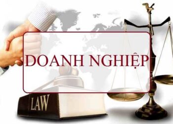 Luật Doanh nghiệp mới nhất đã có những thay đổi quan trọng
